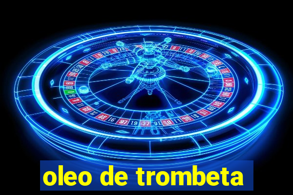 oleo de trombeta